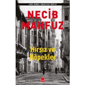 Hırsız ve Köpekler - Necip Mahfuz