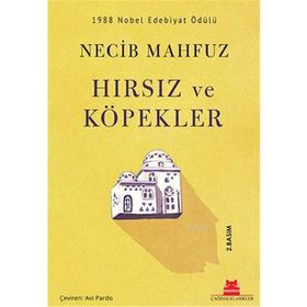 Hırsız ve Köpekler - Necip Mahfuz