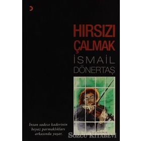 HIRSIZI ÇALMAK - İSMAİL DÖNERTAŞ