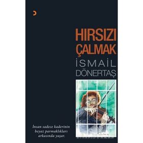 HIRSIZI ÇALMAK - İSMAİL DÖNERTAŞ