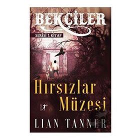 Hırsızlar Müzesi Lian Tanner