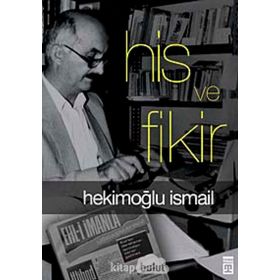 His ve Fikir - Hekimoğlu İsmail