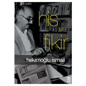 His ve Fikir - Hekimoğlu İsmail