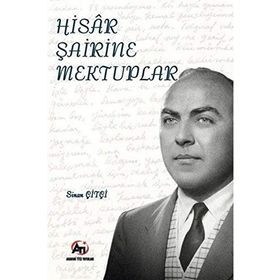 Hisar Şairine Mektuplar - Sinan Çitçi