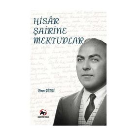 Hisar Şairine Mektuplar - Sinan Çitçi