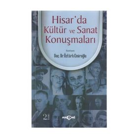 HISAR'DA KÜLTÜR VE SANAT KONUŞMALARI - ÖZTÜRK EMIROĞLU