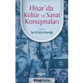 HISAR'DA KÜLTÜR VE SANAT KONUŞMALARI - ÖZTÜRK EMIROĞLU