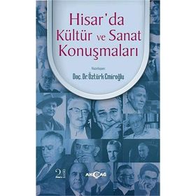 HISAR'DA KÜLTÜR VE SANAT KONUŞMALARI - ÖZTÜRK EMIROĞLU