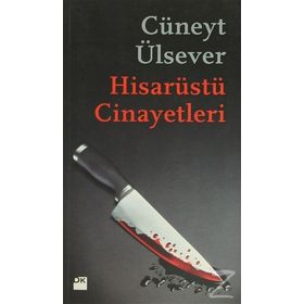 HİSARÜSTÜ CINAYETLERI - CÜNEYT ÜLSEVER