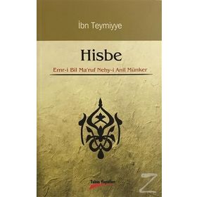 HISBE EMR- I BIL MA'RUF NEHY-I ANIL MÜNKER - İBN-I TEYMIYYE