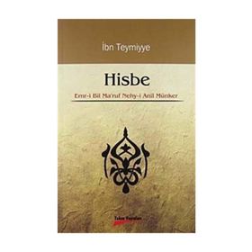 HISBE EMR- I BIL MA'RUF NEHY-I ANIL MÜNKER - İBN-I TEYMIYYE
