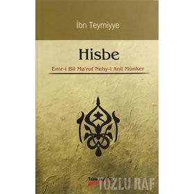 HISBE EMR- I BIL MA'RUF NEHY-I ANIL MÜNKER - İBN-I TEYMIYYE