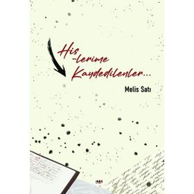 Hislerime Kaydedilenler - Melis Satı
