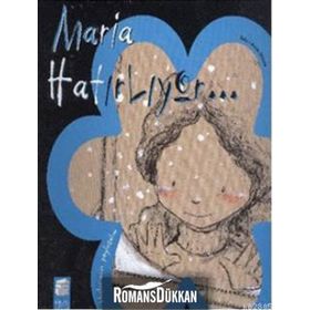 HISLERIMIZI PAYLAŞALIM: MARIA HATIRLIYOR... - ANNA OBIOLS