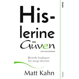 Hislerine Güven - Matt Kahn