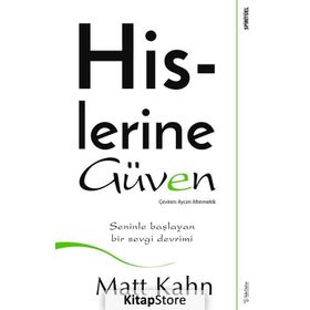 Hislerine Güven - Matt Kahn