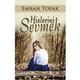 Hislerini Sevmek - Emrah Topak