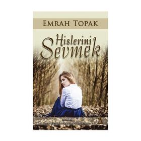 Hislerini Sevmek - Emrah Topak