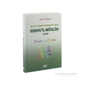 HISNÜ´L-MÜSLİM DUALAR VE ZIKIRLER - MUHAMMED BIN SAID EL-KAHTANI
