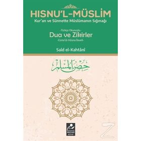 Hısnu’l-Müslim Orta boy Kur’an ve Sünnete Müslümanın Sığınağı Dua ve Zikirler Şamua kağıt - Muhammed Bin Said El Kahtani