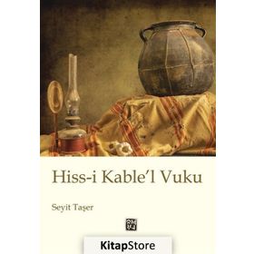 Hiss-i Kable'l Vuku - Seyit Taşer