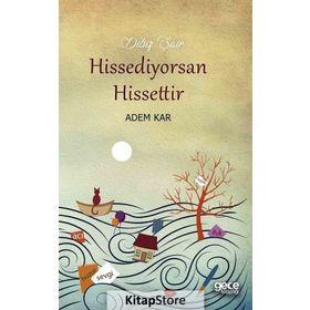 Hissediyorsan Hissettir - Adem Kar