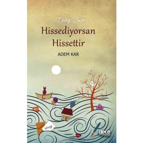 Hissediyorsan Hissettir - Adem Kar