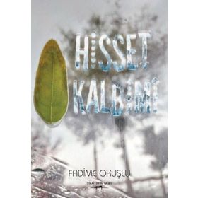 Hisset Kalbimi - Fadime Okuşlu