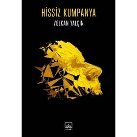Hissiz Kumpanya - Volkan Yalçın