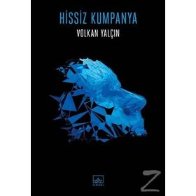 Hissiz Kumpanya - Volkan Yalçın