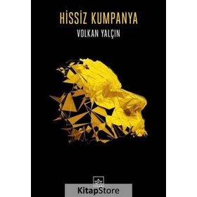 Hissiz Kumpanya - Volkan Yalçın