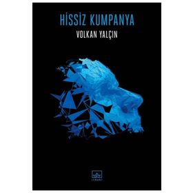 Hissiz Kumpanya - Volkan Yalçın