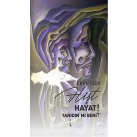 Hişt Hayat! Tanıdın Mı Beni? - Ebru İzer