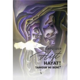 Hişt Hayat! Tanıdın Mı Beni? - Ebru İzer