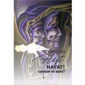Hişt Hayat! Tanıdın Mı Beni? - Ebru İzer