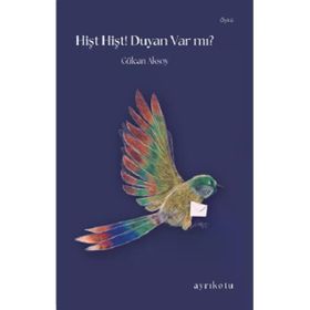 Hişt Hişt! Duyan Var mı? - Gülcan Aksoy