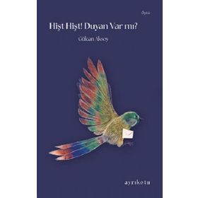 Hişt Hişt! Duyan Var mı? - Gülcan Aksoy