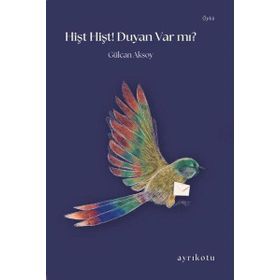 Hişt Hişt! Duyan Var mı? - Gülcan Aksoy