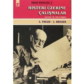 HISTERI ÜZERİNE ÇALIŞMALAR - S. FREUD