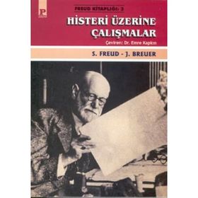 HISTERI ÜZERİNE ÇALIŞMALAR - S. FREUD