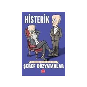 Histerik - Şeref Düzyatanlar