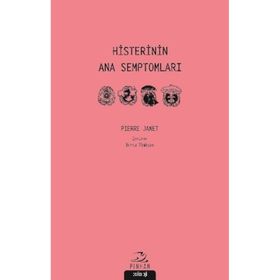 Histerinin Ana Septomları Pierre Janet
