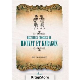Histoires Choisies de Hacivat et Karagöz - Zeynep Üstün