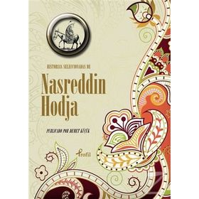Histoires Choisies de Nasreddin Hodja - Nasreddin Hoca