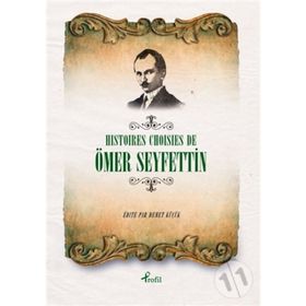 Histoires Choisies de Ömer Seyfettin - Ömer Seyfeddin