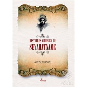 Histoires Choisies du Seyahatname - Evliya Çelebi