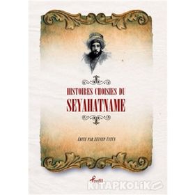 Histoires Choisies du Seyahatname - Evliya Çelebi