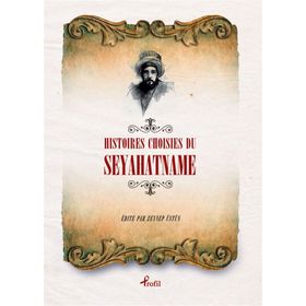 Histoires Choisies du Seyahatname - Evliya Çelebi