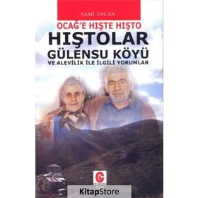 Hıştolar Gülensu Köyü ve Alevilik ile İlgili Yorumlar - Sami Eycan