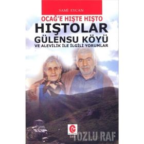 Hıştolar Gülensu Köyü ve Alevilik ile İlgili Yorumlar - Sami Eycan